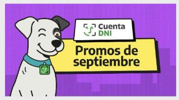 Una por una, todas las promociones de Cuenta DNI durante septiembre